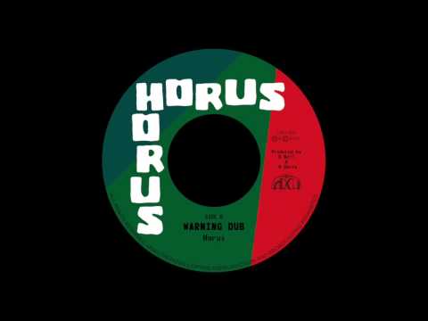 Horus - Warning Dub (7" & Digital)