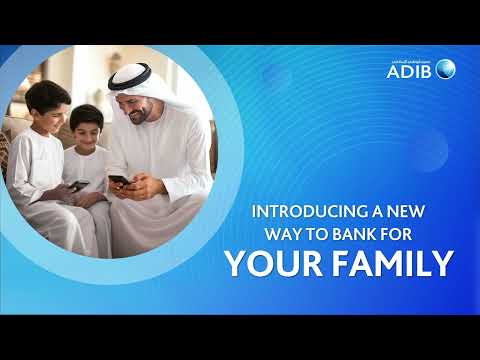 ADIB Mobile App - Your Family Feature