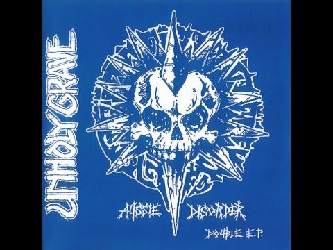 UNHOLY GRAVE / " Aussie Disorder " 2x7" (2006)