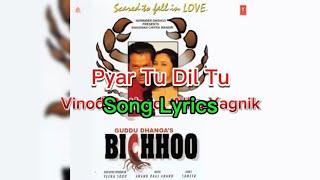 Download lagu Song Lyrics | Pyar Tu Dil Tu | Bichhoo | Vinod Rathod, Alka Yagnik | mp3