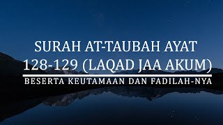 Download lagu Lantunan Ayat Laqad Jaa Akum Merdu Beserta 41 Fadhilah nya (Surah At Taubah Ayat 128-129) mp3 Download lagu Lantunan Ayat Laqad Jaa Akum Merdu Beserta 41 Fadhilah nya (Surah At Taubah Ayat 128-129) mp3