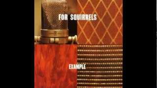 For Squirrels - Mighty K.C. (HQ Audio)