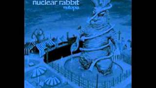 Nuclear Rabbit - My Hideous Claw