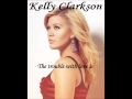 Kelly Clarkson The Trouble With Love Is Audio