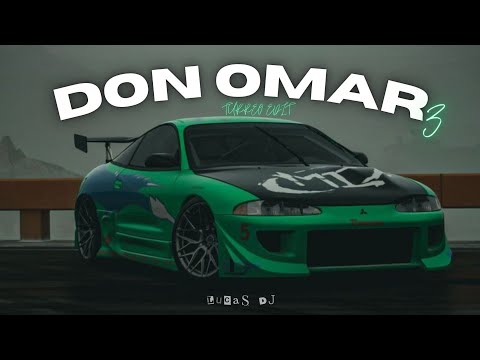 DON OMAR 3.0 - [ Turreo Edit ] LUCAS DJ, @Jonacaso y @Blackriver_Rmx  🐍