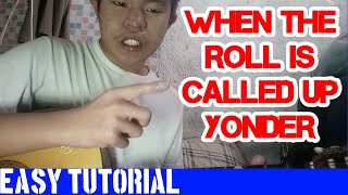 WHEN THE ROLL IS CALLED UP YONDER EASY GUITAR TUTORIAL