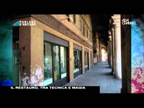PARLARE D'ABITARE del 18.12.2012 - IL RESTAURO TRA TECNICA E MAGIA
