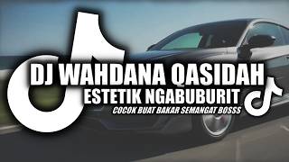Download lagu DJ ARAB WAHDANA QASIDAH FULL BASS VIRALL TIKTOK mp3
