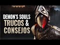 Los Mejores Tips Y Consejos En Demon 39 s Souls Remake 