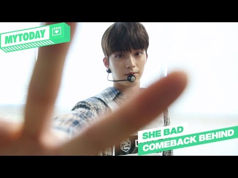 MYTEEN SHOW EP.88 - MYTODAY : 'SHE BAD' Comeback Behind #7