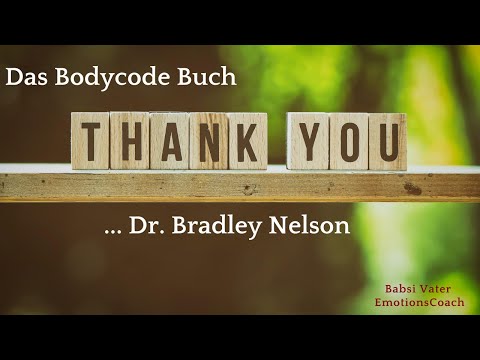 Das Bodycodebuch von Dr. Bradley Nelson erscheint bald!
