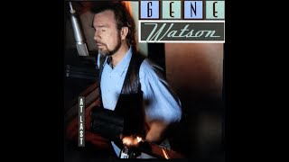 Only Yesterday~Gene Watson