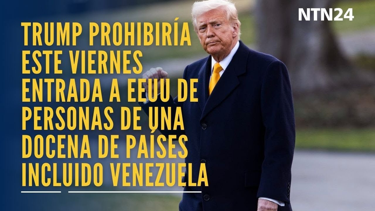 Trump prohibiría la entrada a EEUU de personas de una docena de países incluido Venezuela