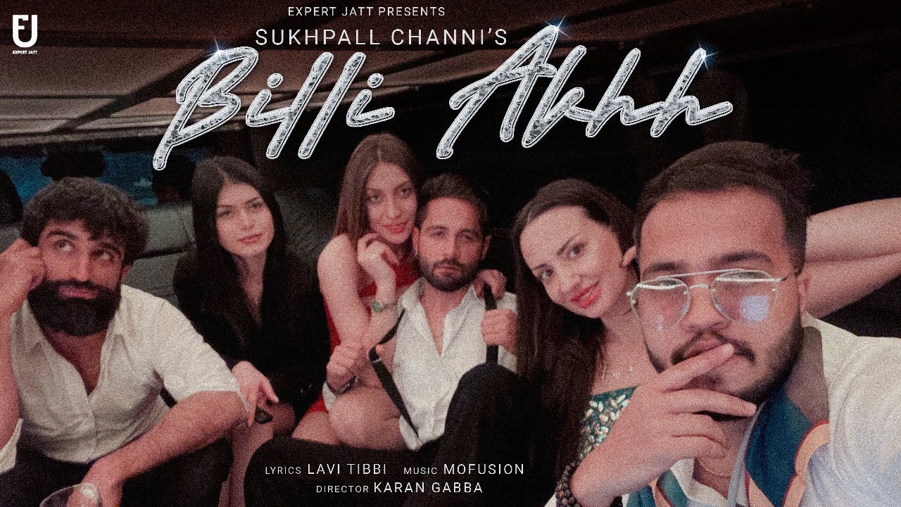 Billi Akhh Lyrics | Sukhpal Channi