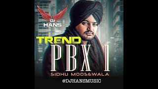 Trend Dhol Mix - Dj Hans (Remix) Feat- Sidhu Moose