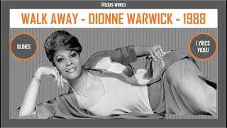 #dionnewarwick - Walk away (lyrics) - 1988