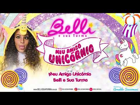 Meu Amigo Unicórnio - Belli e Sua Turma