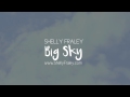 Shelly Fraley - Big Sky 