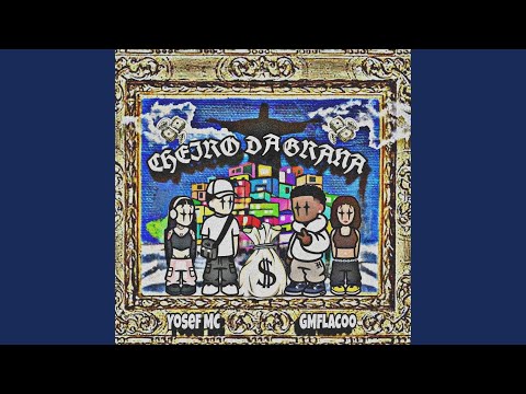 Cheiro da Grana (feat. GM Flacoo)