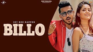 New Punjabi Song 2015 | BILLO | JEY BEE RAPPER feat. RUHANI SHARMA | Latest Punjabi Song 2015