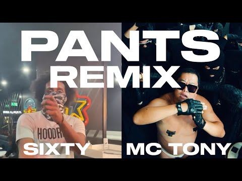 MC TONY x #RCG Sixty - PANTS REMIX (Music Video)
