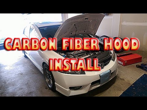 Carbon fiber hood install / 2009 honda civic si