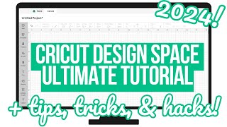 ULTIMATE CRICUT DESIGN SPACE GUIDE + MASTER DESIGN SPACE WITH THESE 2024 TIPS, TRICKS, AND HACKS
