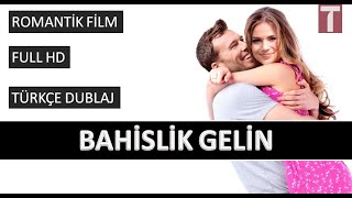Bahislik Gelin | Türkçe Dublaj Romantik Komedi Filmi İzle