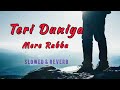 Teri Duniya Mere Rabba Slowed X Reverb Sad Song Lofi Sahir Ali Bagga