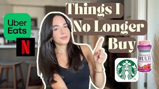 19 THINGS I NO LONGER BUY TO SAVE MONEY 💸