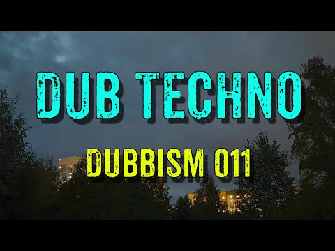 Dub Techno Mix 2021 | DUBBISM 011 - Nikola Ai