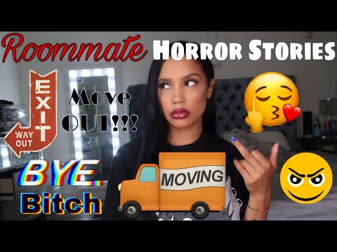 MY ROOMMATE HORROR STORIES!!