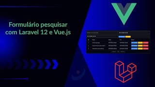 #3 - Formulário pesquisar com Laravel 12 e Vue.js