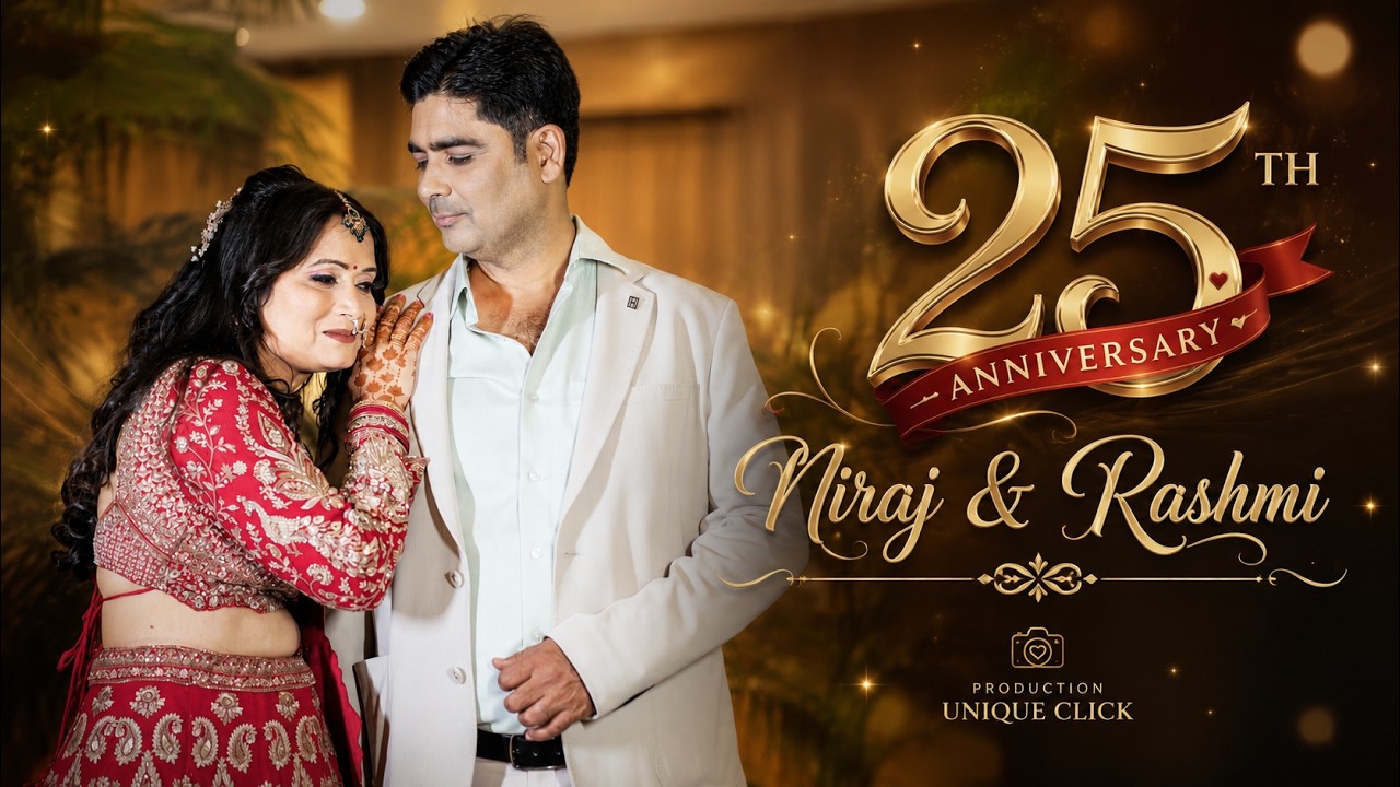 25th Anniversary Film || Niraj & Rashmi || Production- Unique Click