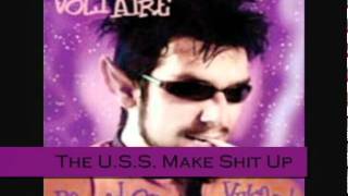 Voltaire - The U.S.S. Make Shit Up