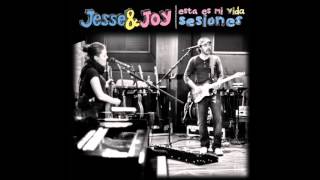 Jesse &amp; Joy - Ser O Estar