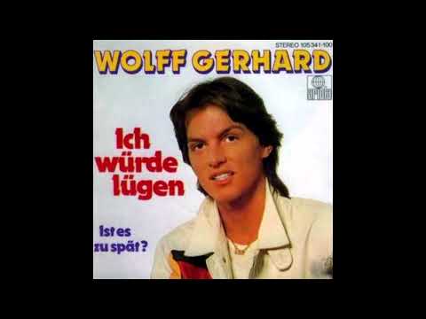 Wolff Gerhard - Ich würde lügen