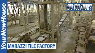 How Tiles are Made: Marazzi Factory Tour - Did You Know?