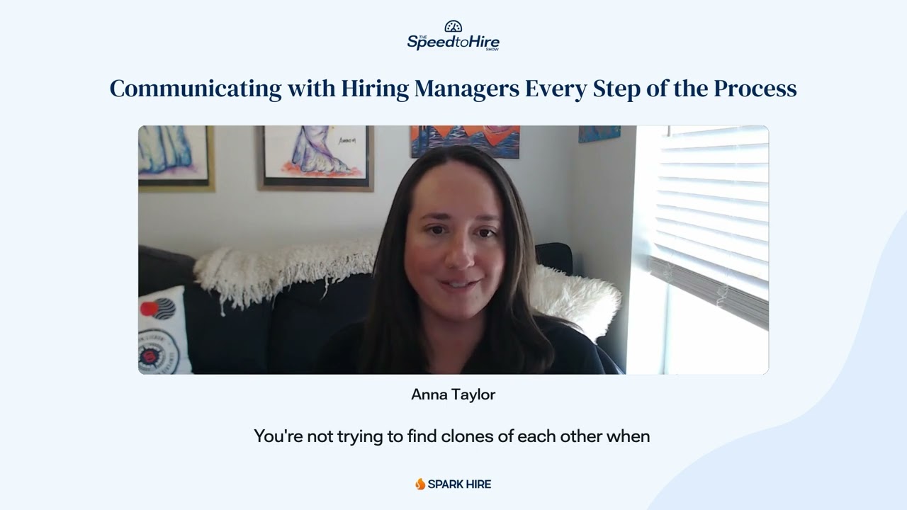 Communicating with Hiring Managers Every Step of the Process