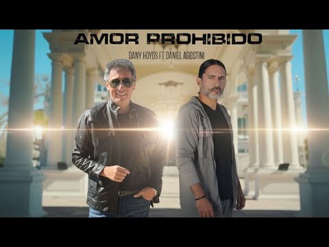 Amor prohibido - Dany Hoyos ft Daniel Agostini - Estreno 2025