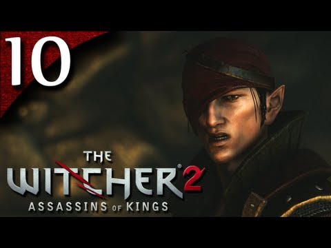 Let's Play The Witcher 2 [BLIND] - Part 10 - Iorveth and the Kingslayer [Enhanced Edition]