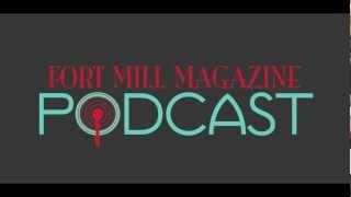preview picture of video 'Fort Mill Magazine PODCAST August 1 2012'