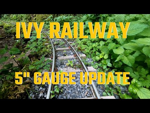 Ivy Railway 5" Gauge Progress May 2025. Narrow Gauge Miniature Garden Railway.