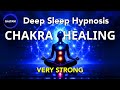 Deep Sleep Hypnosis All 7 Chakras Cleanse Activate HEAL Very Powerful