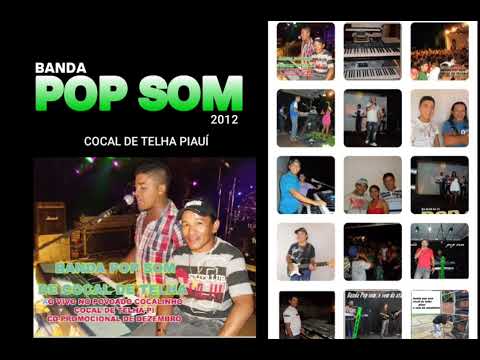 Banda Pop som o som da atualidade de cocal de telha Piauí : relembra