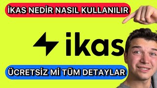 İKAS NEDİR ÜCRETSİZ Mİ NASIL KULLANILIR ?🤔