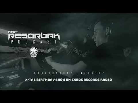 The Resorbak -  X-Taz Birthday Show On Exode Records Radio [29/10/2022]
