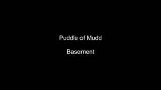 Puddle of Mudd Basement