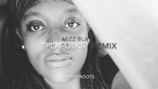 Nappy Roots "Po Folks" Remix