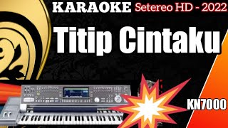 Download lagu Karaoke Dangdut Lawas Terpopuler | Titip Cintaku - Ona Sutra (setereo KN7000) mp3 Download lagu Karaoke Dangdut Lawas Terpopuler | Titip Cintaku - Ona Sutra (setereo KN7000) mp3